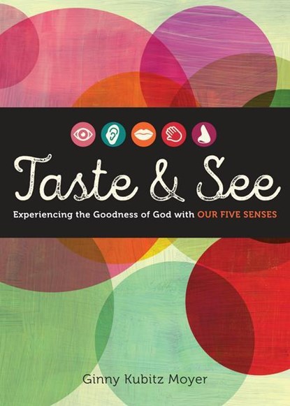 TASTE & SEE, Ginny Kubitz Moyer - Paperback - 9780829444131