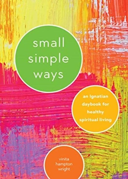 SMALL SIMPLE WAYS, Vinita Hampton Wright - Paperback - 9780829445411