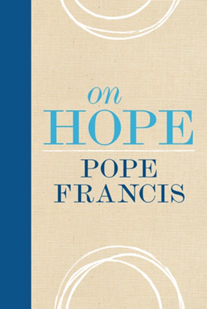 On Hope, Pope Francis - Gebonden - 9780829446432