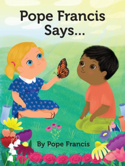Pope Francis Says..., Pope Francis - Gebonden - 9780829446531