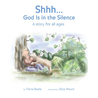 Shhh...God Is in the Silence, Fiona Basile - Paperback - 9780829446579
