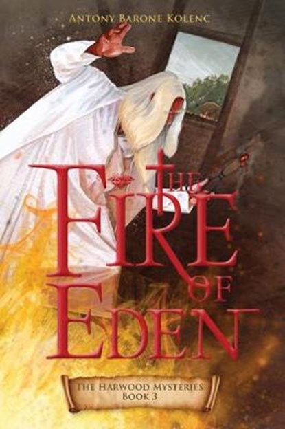 FIRE OF EDEN, Antony Barone Kolenc - Paperback - 9780829448146