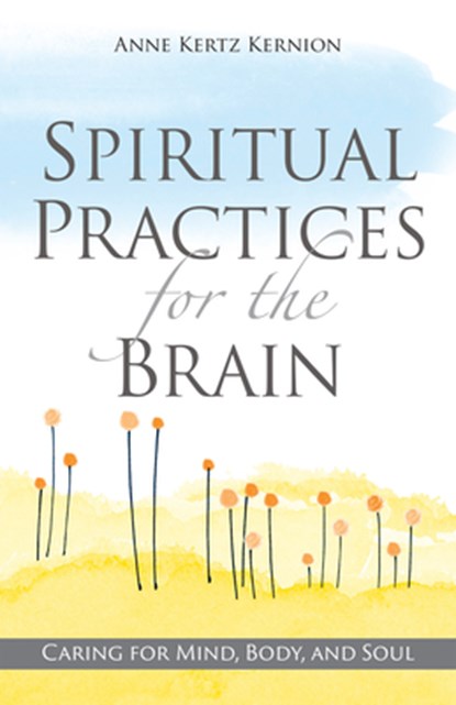 SPIRITUAL PRACTICES FOR THE BR, Anne Kertz Kernion - Paperback - 9780829450439