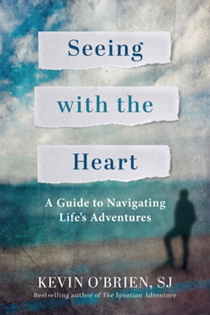 O'Brien, K: Seeing with the Heart, Kevin O'Brien - Paperback - 9780829455298
