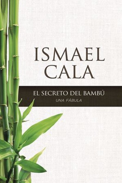 secreto del Bambú, Ismael Cala - Ebook - 9780829701456
