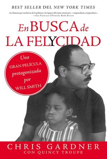 En busca de la felycidad (Pursuit of Happyness - Spanish Edition), Chris Gardner - Ebook - 9780829701548