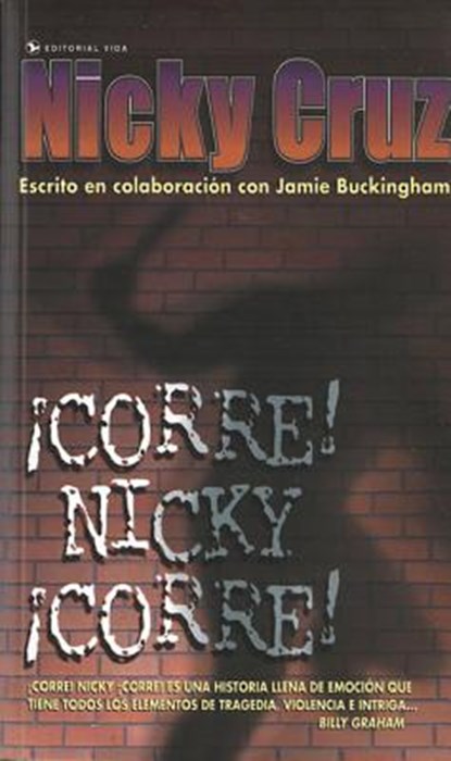 Corre Nicky!, Corre!, Nicky Cruz - Paperback - 9780829704341