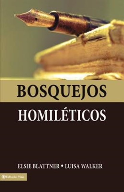 Bosquejos Homileticos, Elsie F Blattner ; Luisa Jeter De Walker - Paperback - 9780829705119