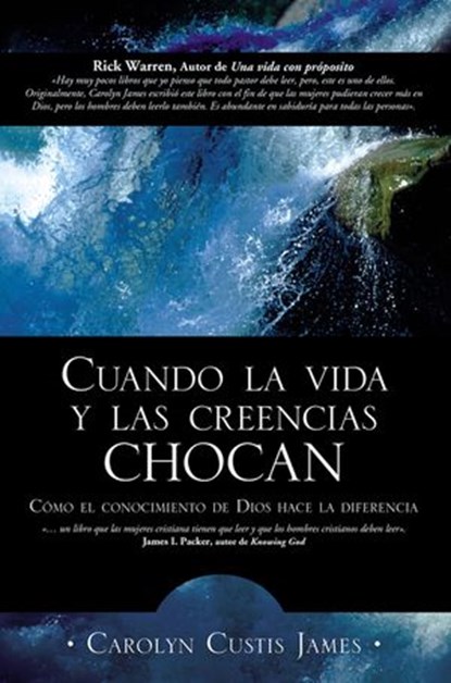 Cuando la vida y las creencias chocan, Carolyn Custis James - Ebook - 9780829730289