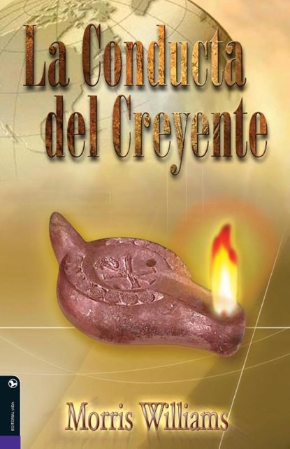 La conducta del creyente, Morris Williams - Paperback - 9780829734614