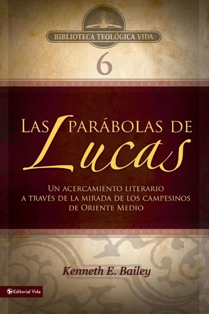 Btv # 06: Las Parabolas de Lucas, Kenneth E Bailey - Paperback - 9780829753905