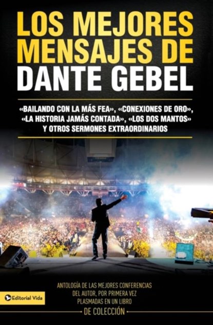 Los Mejores Mensajes de Dante Gebel, Dante Gebel - Paperback - 9780829758702