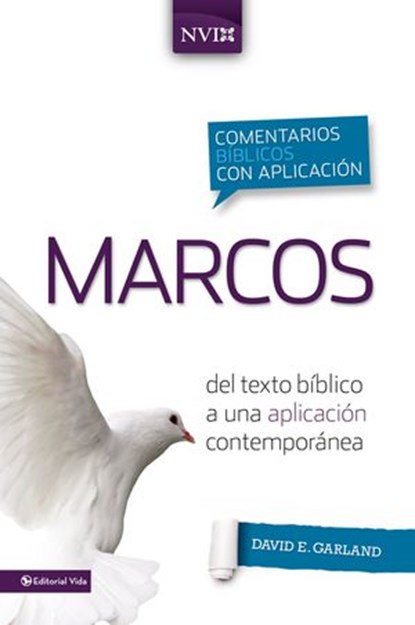 Comentario bíblico con aplicación NVI Marcos, David E. Garland - Ebook - 9780829759365