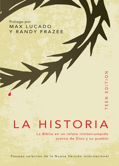 La Historia, teen edition, Max Lucado ; Randy Frazee - Ebook - 9780829760699