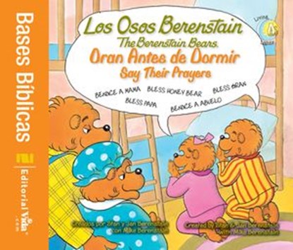 Los Osos Berenstain oran antes de dormir / Say Their Prayers, Stan and Jan Berenstain w/ Mike Berenstain - Ebook - 9780829763492