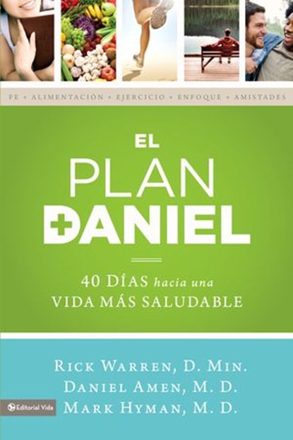 El plan Daniel, Rick Warren ; Dr. Daniel Amen ; Dr. Mark Hyman - Ebook - 9780829763744