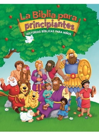 La Biblia para principiantes, Kelly Pulley - Ebook - 9780829767483