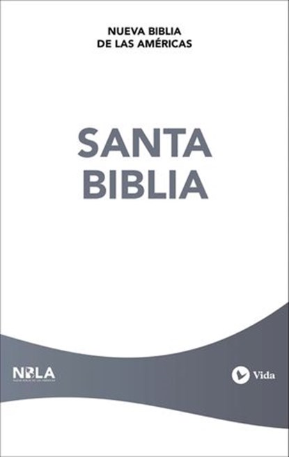 NBLA, Santa Biblia, Vida ; NBLA-Nueva Biblia de Las Américas - Ebook - 9780829770780