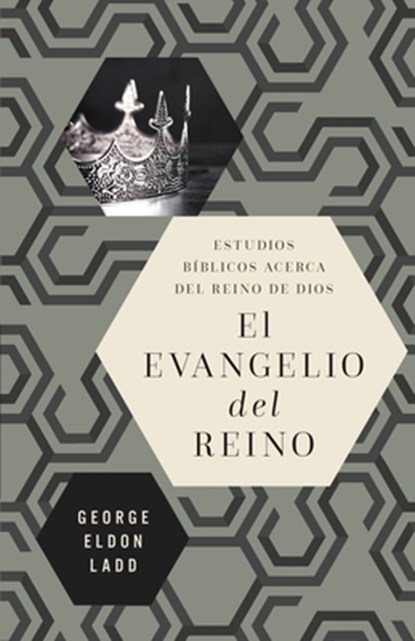 evangelio del reino Softcover Gospel of the Kingdom, George Eldon Ladd - Paperback - 9780829771701