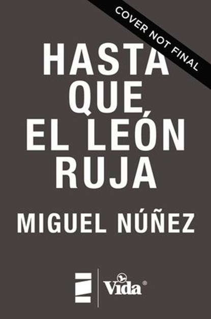 Hasta que ruja el León, Miguel Núñez - Ebook - 9780829771756