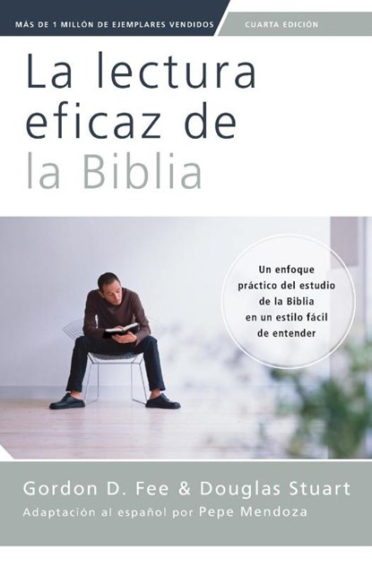 La Lectura Eficaz de la Biblia, Cuarta Edicion, Gordon D Fee ; Douglas Stuart - Paperback - 9780829773958