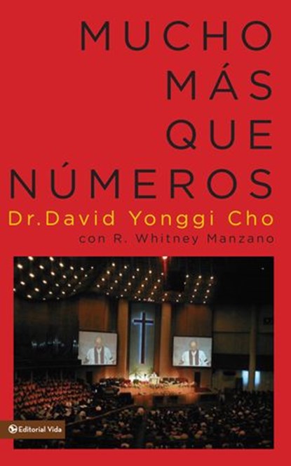 Mucho más que números, Pastor David Yonggi Cho - Ebook - 9780829777222