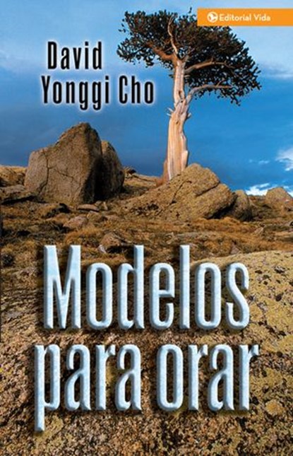 Modelos para orar, Pastor David Yonggi Cho - Ebook - 9780829778021