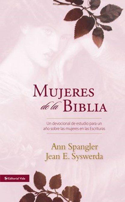 Mujeres de la Biblia, Ann Spangler ; Jean E. Syswerda - Ebook - 9780829781489