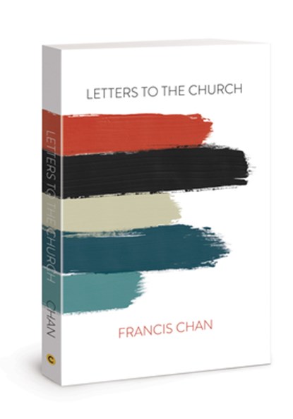 Letters to the Church, Francis Chan - Paperback - 9780830776580