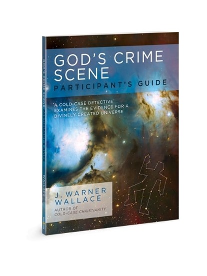 Gods Crime Scene Participants, J Warner Wallace - Paperback - 9780830776603