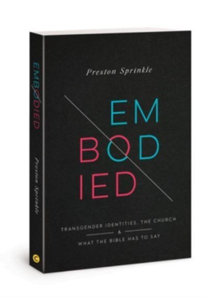 Embodied, Preston M Sprinkle - Paperback - 9780830781225