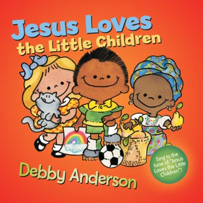 Jesus Loves the Little Children, Debby Anderson - Gebonden - 9780830788033
