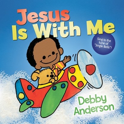 Jesus Is with Me, Debby Anderson - Gebonden - 9780830788040