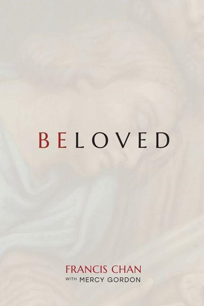 Beloved, Francis Chan - Paperback - 9780830789054