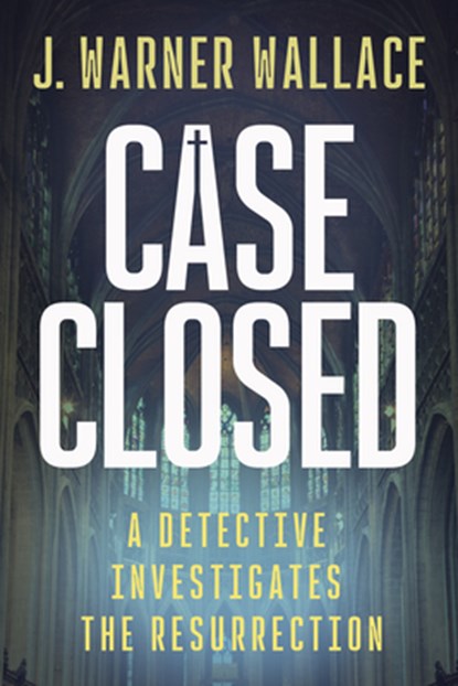 Case Closed (pack of 10), J. Warner Wallace - Paperback - 9780830790616
