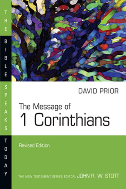 The Message of 1 Corinthians, David Prior - Paperback - 9780830814985