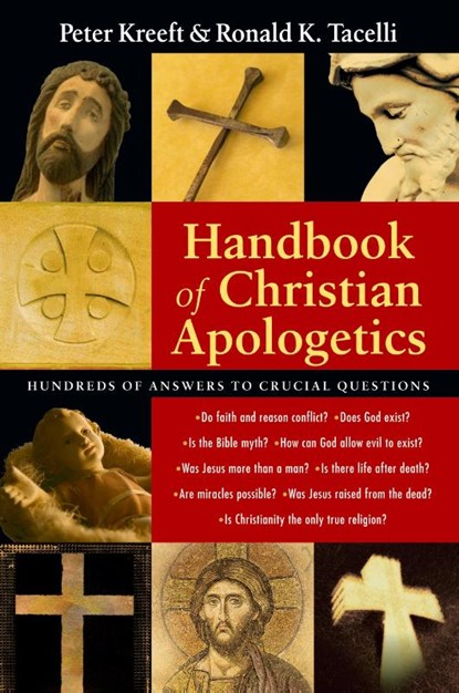 Handbook of Christian Apologetics, Peter Kreeft ; Ronald K. Tacelli - Paperback - 9780830817740