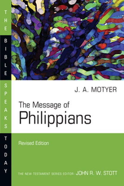 The Message of Philippians, J. Alec Motyer - Paperback - 9780830817863