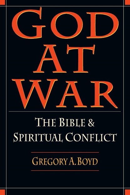 God at War – The Bible and Spiritual Conflict, Gregory A. Boyd - Paperback - 9780830818853