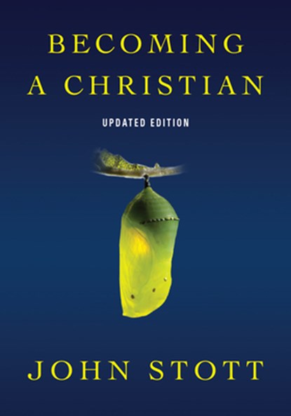 Becoming a Christian, John Stott - Paperback - 9780830821099