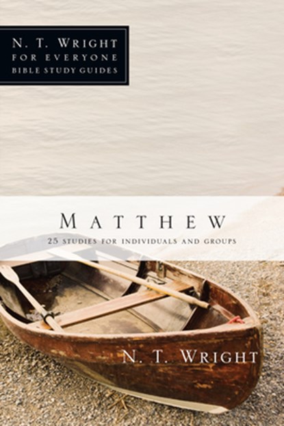 Matthew: 25 Studies for Individuals and Groups, N. T. Wright - Paperback - 9780830821815