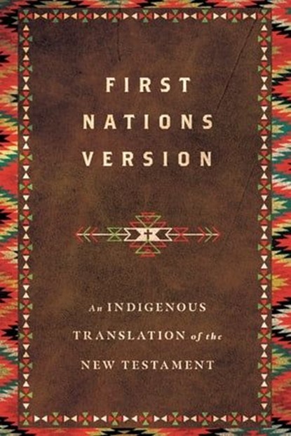 First Nations Version, Terry M. Wildman ; First Nations Version Translation Council - Ebook - 9780830824861