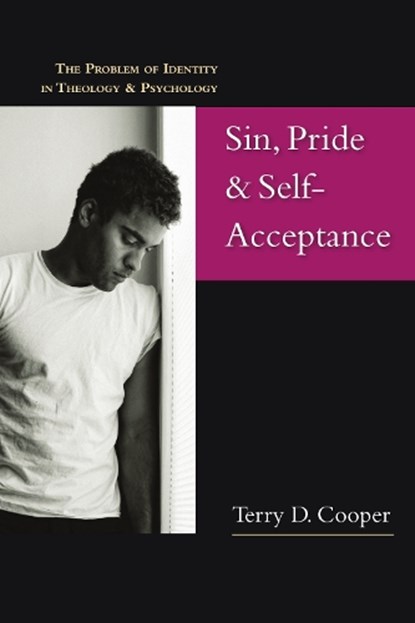 Sin, Pride & Self-Acceptance, Terry D Cooper - Paperback - 9780830827282