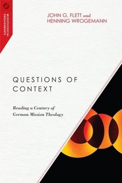 Questions of Context, John G. Flett ; Henning Wrogemann - Ebook - 9780830827459