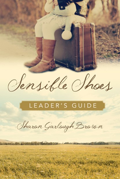 Sensible Shoes Leader`s Guide, Sharon Garlough Brown - Paperback - 9780830828746