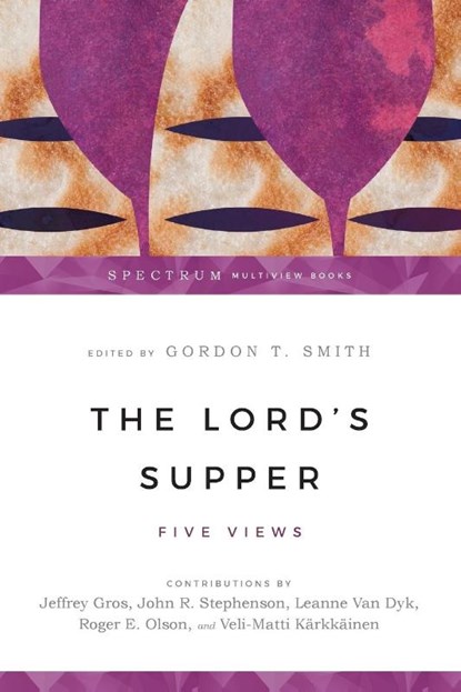 The Lord's Supper, Gordon T. Smith - Paperback - 9780830828845