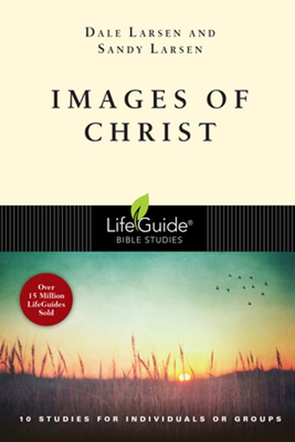 Images of Christ, Dale Larsen - Paperback - 9780830830022