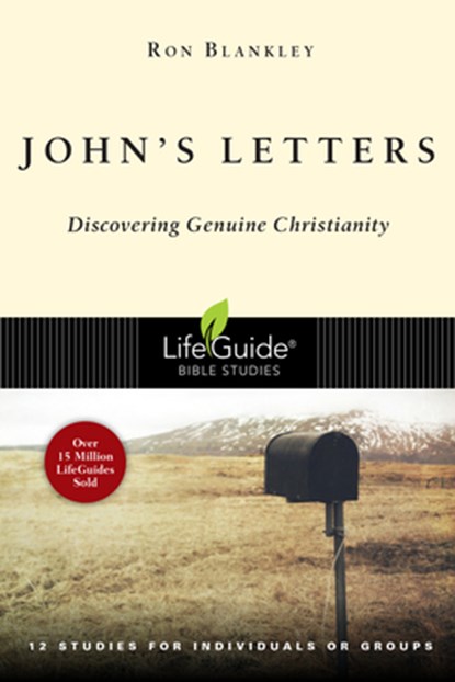 John's Letters: Discovering Genuine Christianity, Ron Blankley - Paperback - 9780830830206