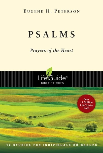 Psalms: Prayers of the Heart, Eugene H. Peterson - Paperback - 9780830830343