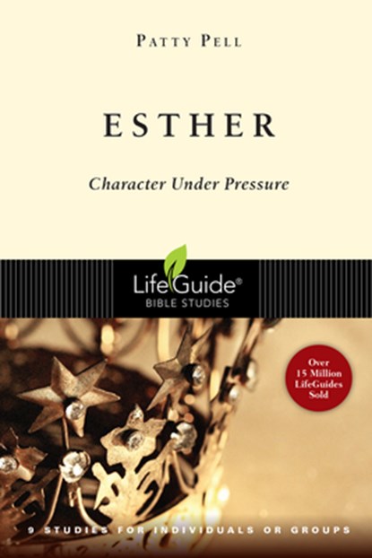 Esther: Character Under Pressure, Patty Pell - Paperback - 9780830830398